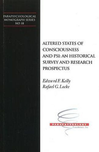 Altered States of Consciousness & PSI: An Historical Survey & Research Prospectus