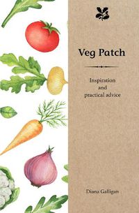 Cover image for Veg Patch: Inspiration and Practical Advice for Beginners