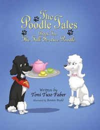 Cover image for The Poodle Tales: Book Ten: The Full Service Poodle