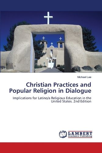 Cover image for Christian Practices and Popular Religion in Dialogue
