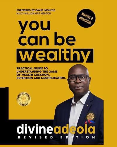 Cover image for You Can Be Wealthy: Timeless Wealth Creation Principles