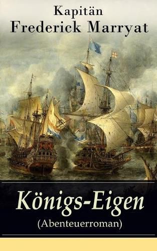 Cover image for Koenigs-Eigen (Abenteuerroman): Ein fesselnder Seeroman