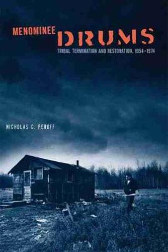 Cover image for Menominee Drums: Tribal Termination and Restoration, 1954-1974