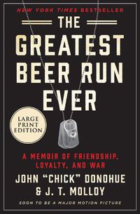Cover image for The Greatest Beer Run Ever [Large Print]