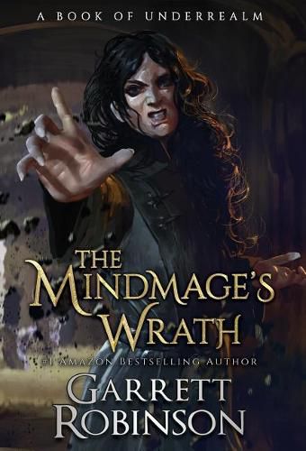 The Mindmage's Wrath: A Book of Underrealm