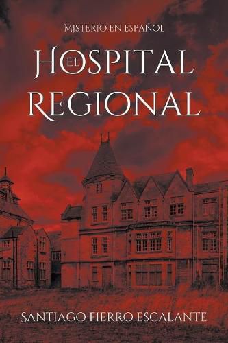 Cover image for El Hospital Regional: Misterio en Espanol