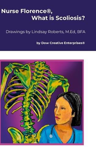 Cover image for Nurse Florence(R), What is Scoliosis?
