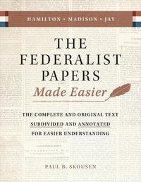 Cover image for The Federalist Papers Made Easier