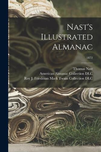 Nast's Illustrated Almanac; 1872