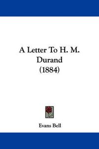 Cover image for A Letter to H. M. Durand (1884)
