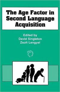 Cover image for The Age Factor in Second Language Acquisition