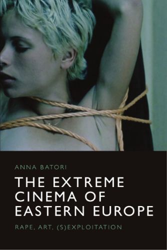 Cover image for Extreme Cinema in Eastern Europe