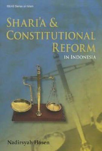 Cover image for Shari'a and Constitutional Reform in Indonesia