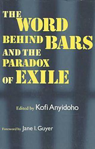 Cover image for The Word Behind Bars and the Paradox of Exile