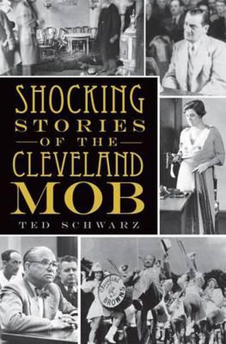 Cover image for Shocking Stories of the Cleveland Mob