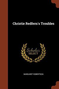 Cover image for Christie Redfern's Troubles