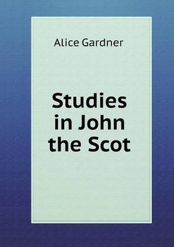 Studies in John the Scot