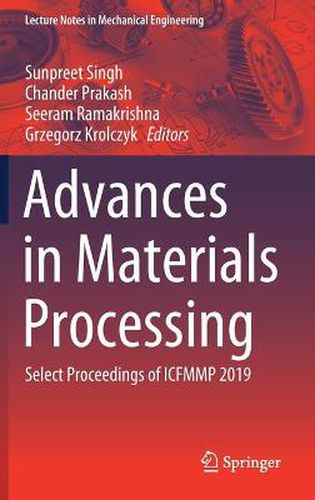 Cover image for Advances in Materials Processing: Select Proceedings of ICFMMP 2019
