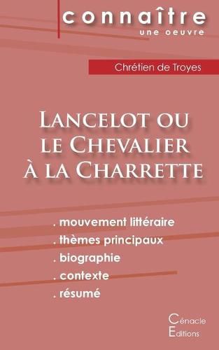 Fiche de lecture Lancelot ou le Chevalier a la charrette (Analyse litteraire de reference et resume complet)