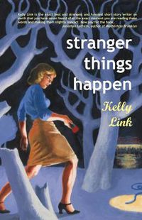 Cover image for Stranger Things Happen: Stories
