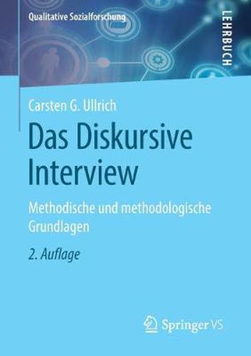 Cover image for Das Diskursive Interview: Methodische Und Methodologische Grundlagen
