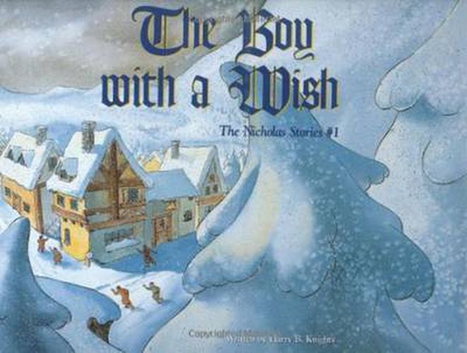 Cover image for Boy with a Wish, The: The Nicholas Stories #1