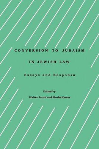 Cover image for Conversion to Judaism in Jewish Law: Essays and Responsa