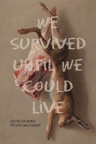 Cover image for We Survived Until We Could Live