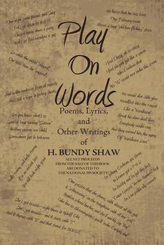 Cover image for Play On Words: Poems, Lyrics, and Other Writings of H. Bundy Shaw