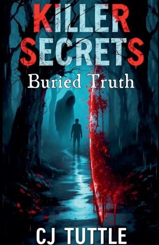 Cover image for Killer Secrets Buried Truth