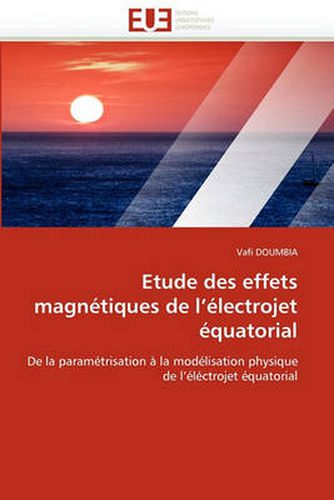 Cover image for Etude Des Effets Magn Tiques de L' Lectrojet Quatorial