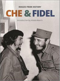 Cover image for Che And Fidel: Images From History