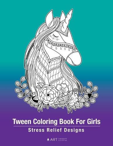 Cover image for Tween Coloring Book For Girls: Stress Relief Designs: Detailed Zendoodle Pages For Relaxation, Preteens, Ages 8-12, Complex Intricate Zentangle Drawings, Colouring Sheets For Creative Art Activity