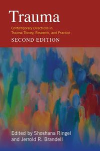 Cover image for Trauma: Contemporary Directions in Trauma Theory, Research, and Practice