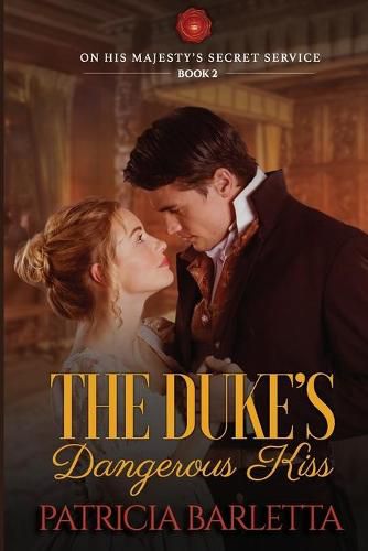 Cover image for The Duke's Dangerous Kiss: On His Majesty's Secret Service Book 2