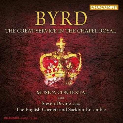 Byrd Great Services In The Chapel Royal