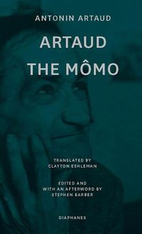 Cover image for Artaud the Momo - and Other Major Poetry