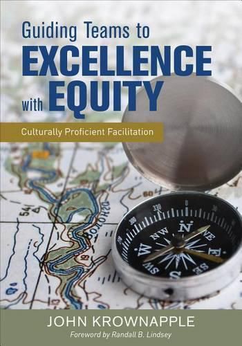 Cover image for Guiding Teams to Excellence With Equity: Culturally Proficient Facilitation