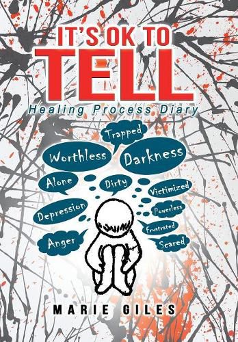 Cover image for It's Ok to Tell: Healing Process Diary