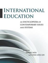 Cover image for International Education: An Encyclopedia of Contemporary Issues and Systems