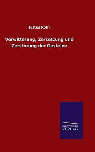 Cover image for Verwitterung, Zersetzung und Zerstoerung der Gesteine