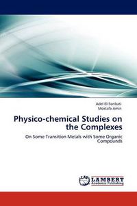 Cover image for Physico-chemical Studies on the Complexes