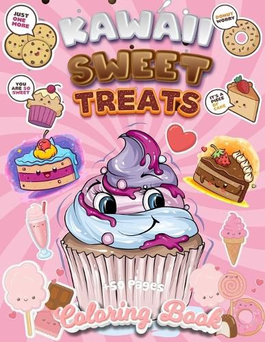 Cover image for Kawaii Sweet Treats Coloring Book: +50 Adorable Sweet Treats Coloring Pages - Super Cute Sweet Coloring Book For Adults And Kids of All Ages