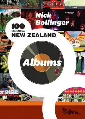 Cover image for Nick Bollinger's 100 Essential New Zealand Albums