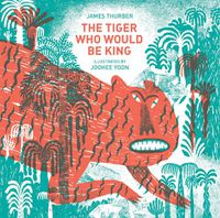 Cover image for The Tiger Who Would Be King