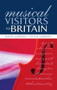 Cover image for Musical Visitors to Britain