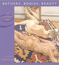 Cover image for Bathers, Bodies, Beauty: The Visceral Eye