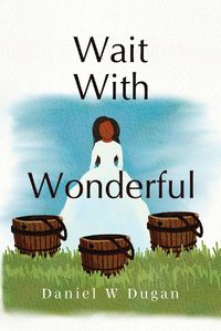 Cover image for Wait With Wonderful