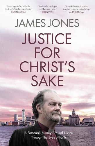 Cover image for Justice for Christ's Sake: A Personal Journey Around Justice Through the Eyes of Faith
