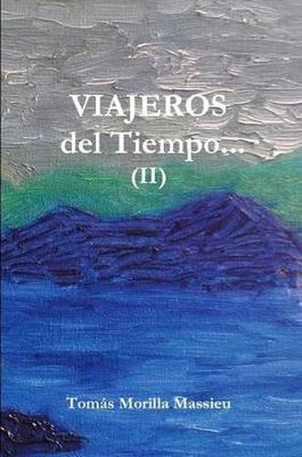 Cover image for VIAJEROS del Tiempo... (II)